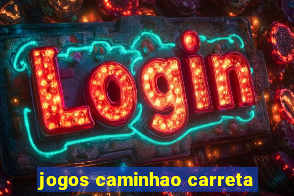 jogos caminhao carreta